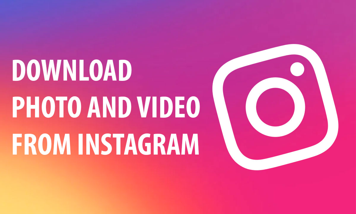 دانلودر اینستاگرام | 0 تا 100 دانلود از اینستاگرام